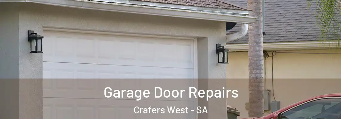 Garage Door Repairs Crafers West - SA