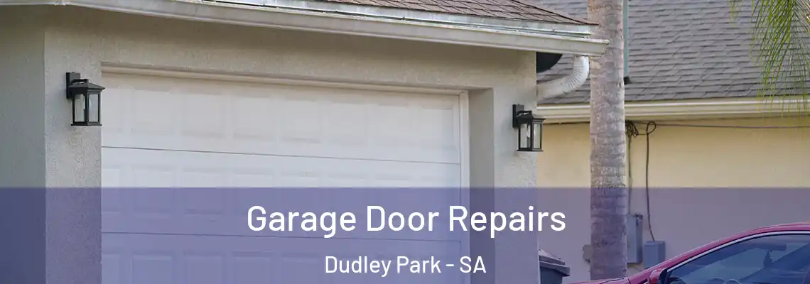  Garage Door Repairs Dudley Park - SA