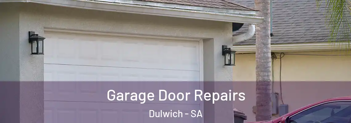 Garage Door Repairs Dulwich - SA