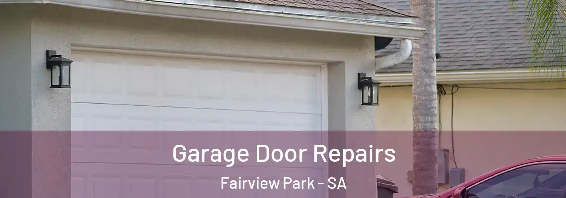  Garage Door Repairs Fairview Park - SA