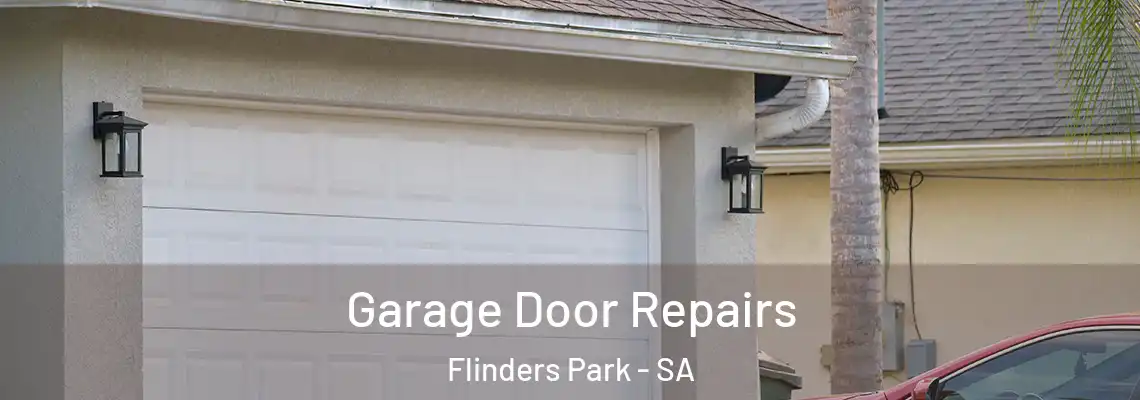 Garage Door Repairs Flinders Park - SA