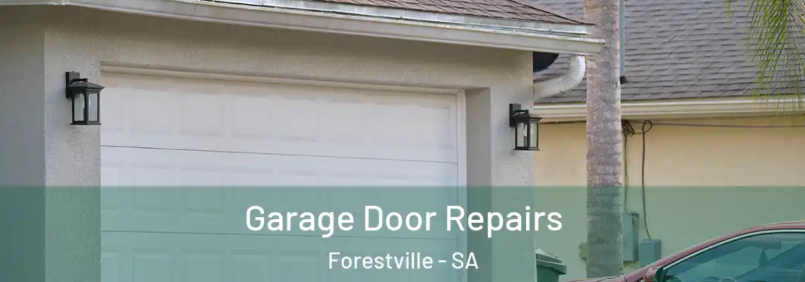 Garage Door Repairs Forestville - SA