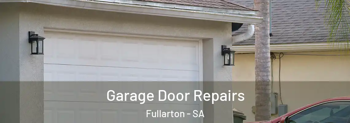  Garage Door Repairs Fullarton - SA
