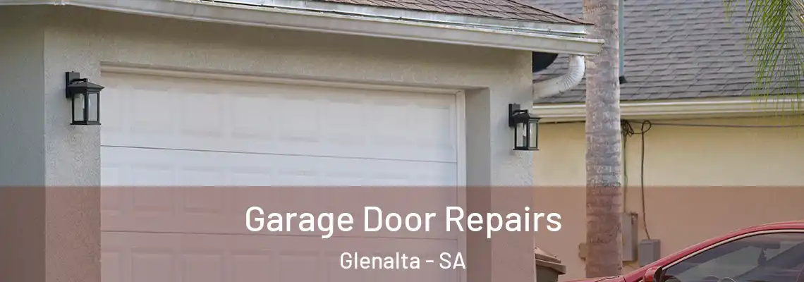 Garage Door Repairs Glenalta - SA