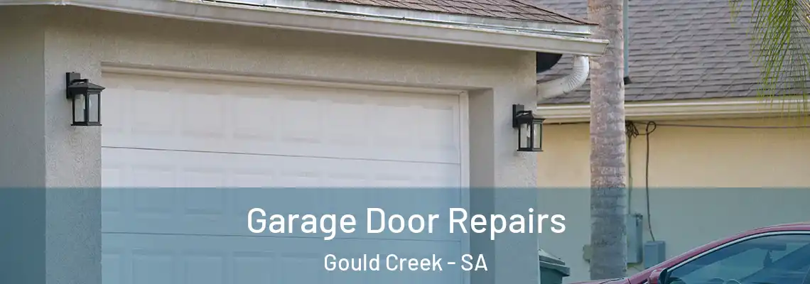 Garage Door Repairs Gould Creek - SA