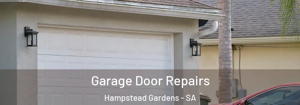 Garage Door Repairs Hampstead Gardens - SA