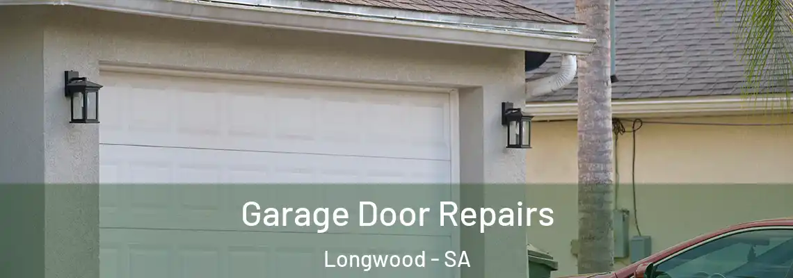Garage Door Repairs Longwood - SA