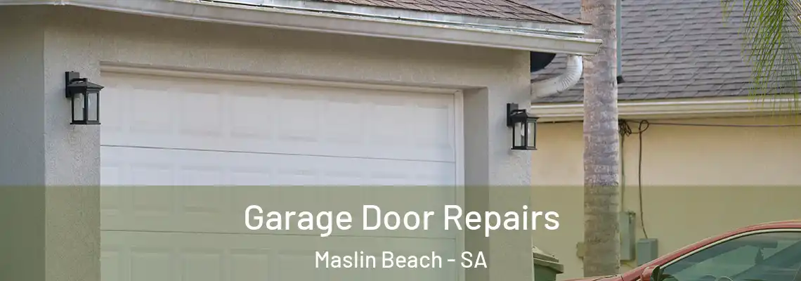 Garage Door Repairs Maslin Beach - SA