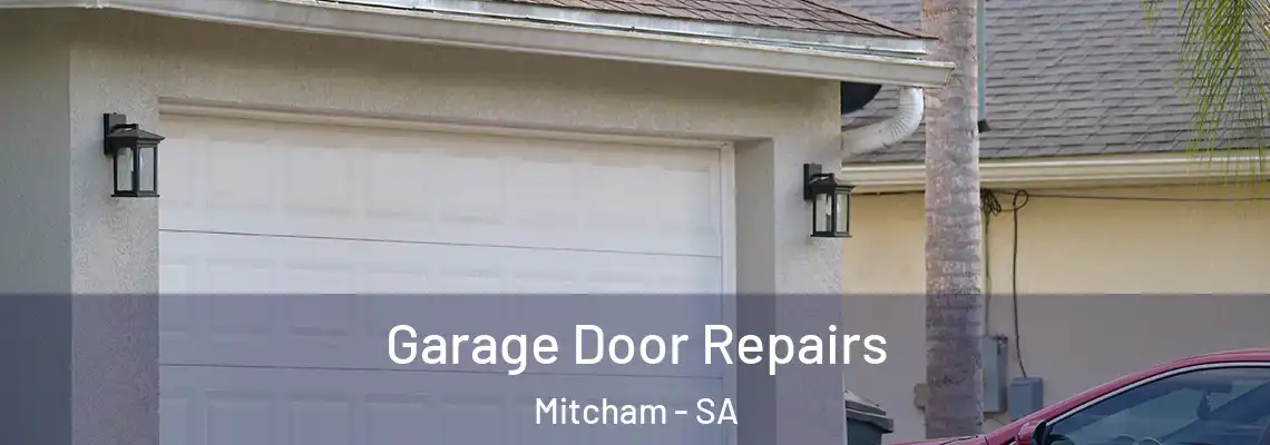 Garage Door Repairs Mitcham - SA