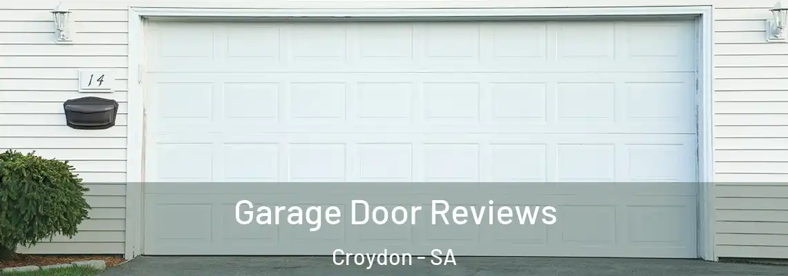  Garage Door Reviews Croydon - SA