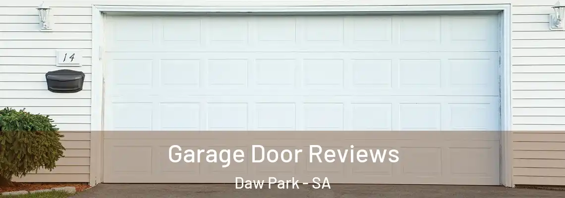  Garage Door Reviews Daw Park - SA