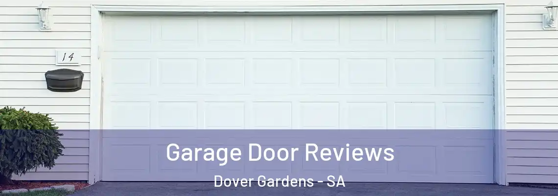 Garage Door Reviews Dover Gardens - SA