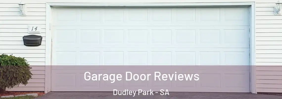  Garage Door Reviews Dudley Park - SA