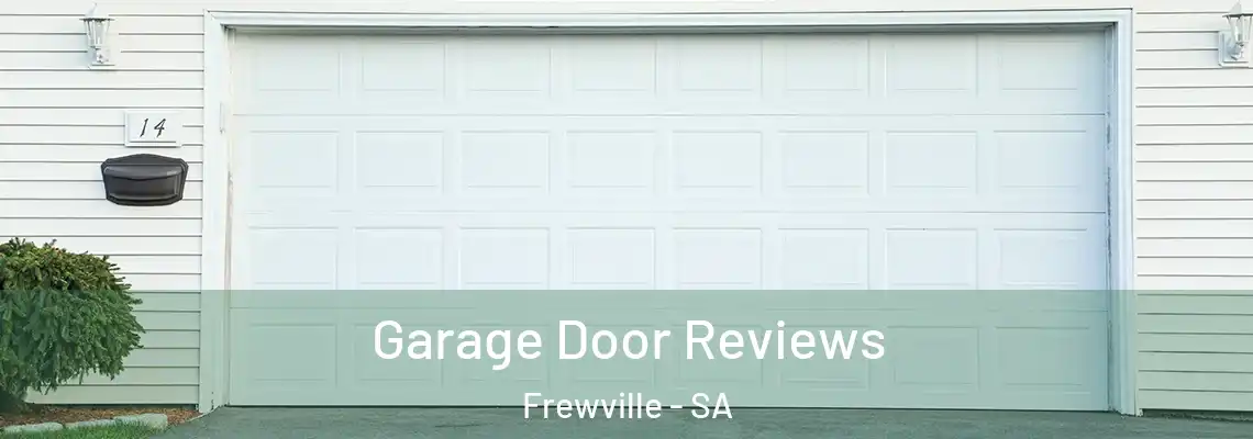 Garage Door Reviews Frewville - SA