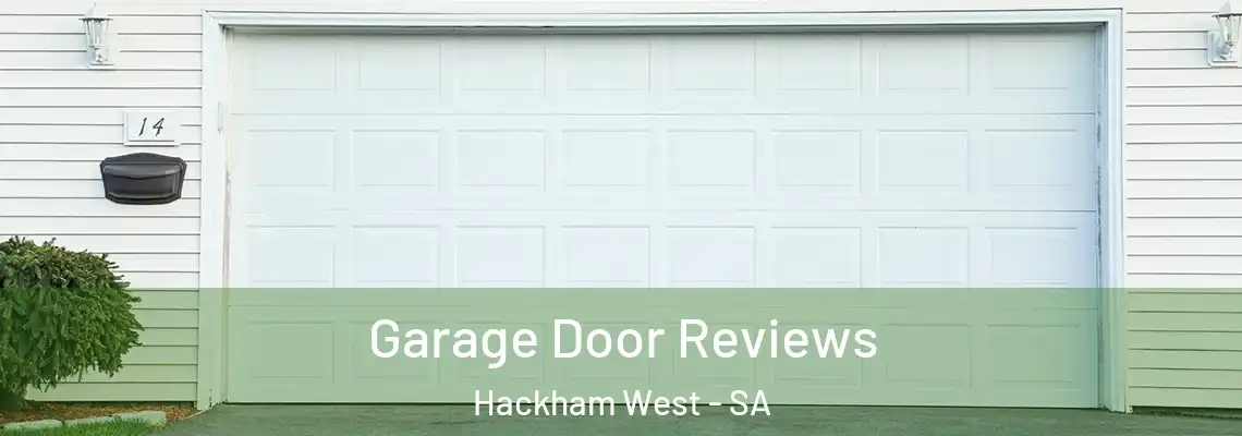 Garage Door Reviews Hackham West - SA