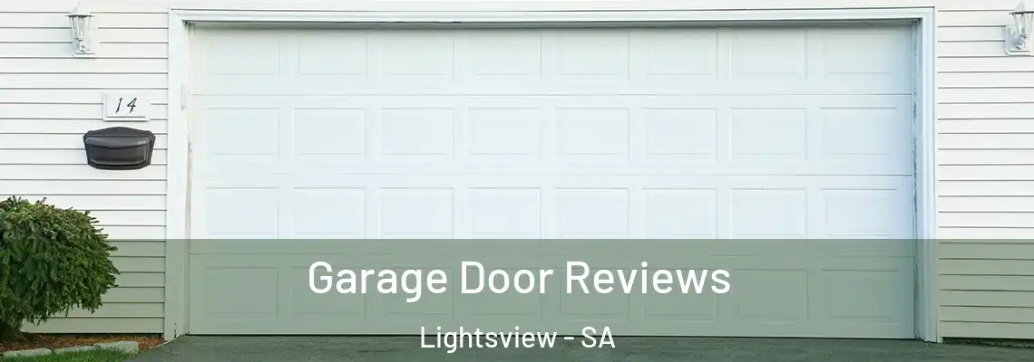 Garage Door Reviews Lightsview - SA