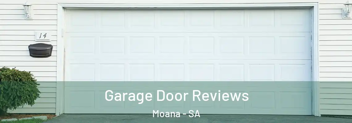 Garage Door Reviews Moana - SA
