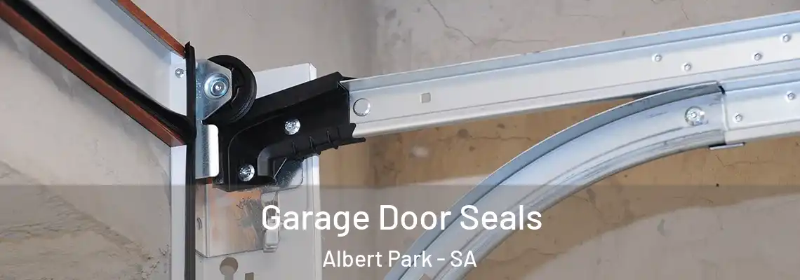 Garage Door Seals Albert Park - SA
