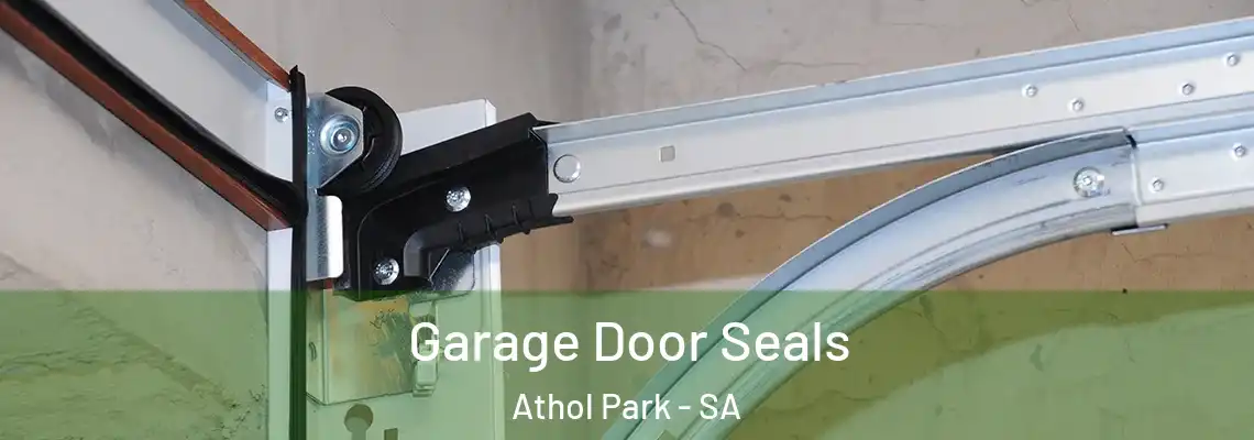 Garage Door Seals Athol Park - SA