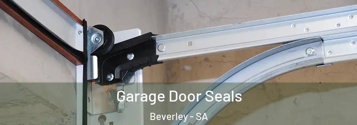 Garage Door Seals Beverley - SA