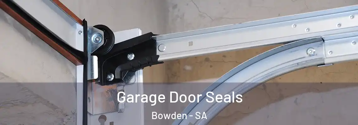  Garage Door Seals Bowden - SA