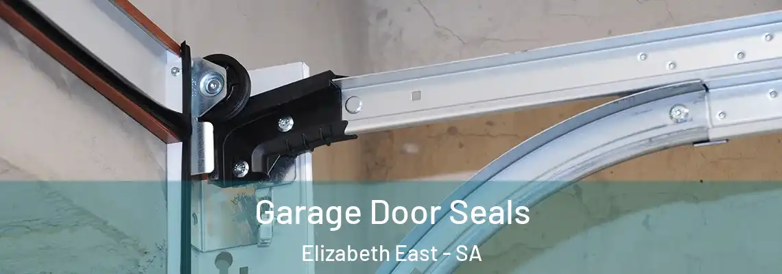 Garage Door Seals Elizabeth East - SA