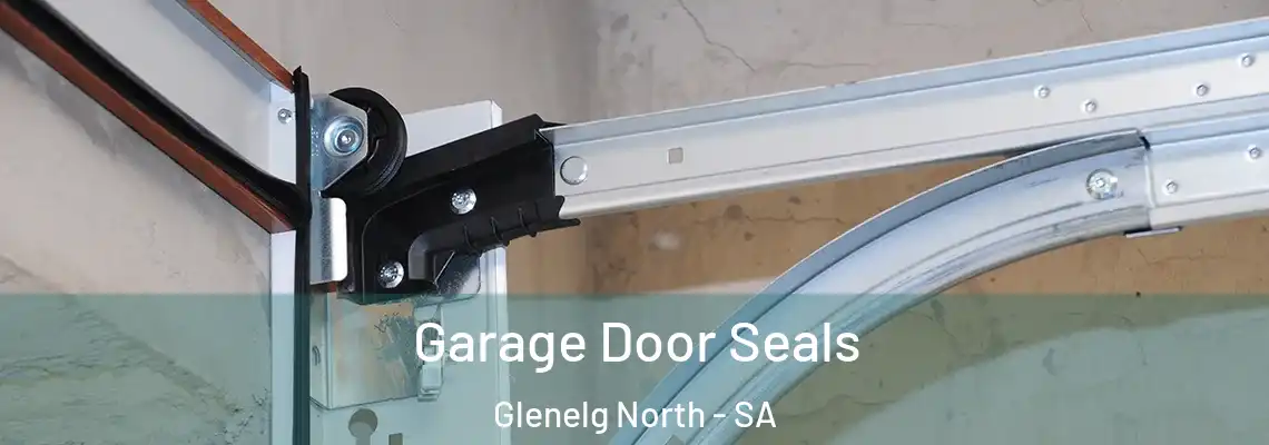  Garage Door Seals Glenelg North - SA