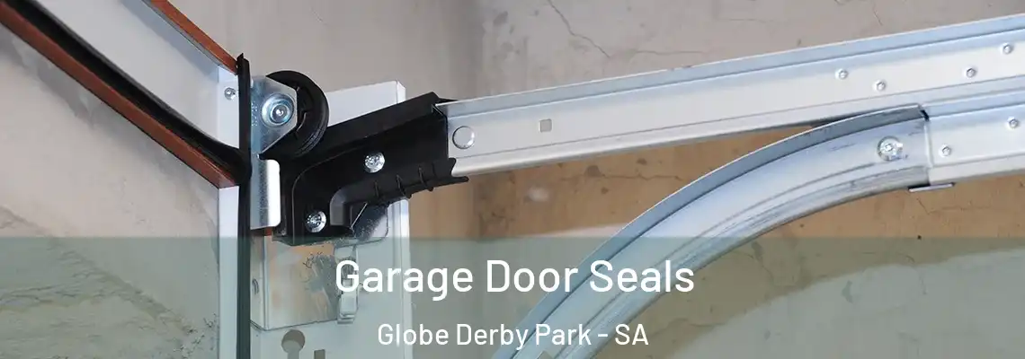  Garage Door Seals Globe Derby Park - SA