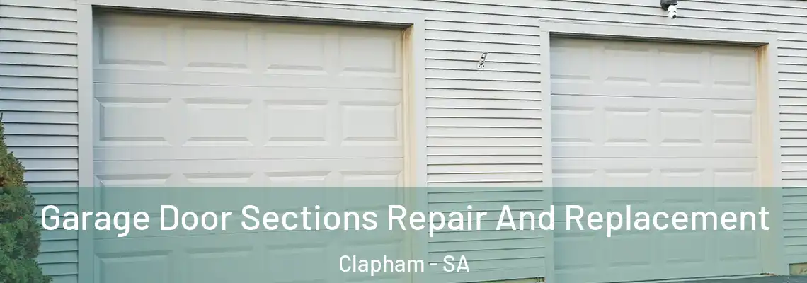  Garage Door Sections Repair And Replacement Clapham - SA