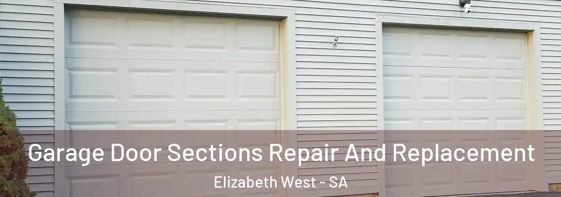  Garage Door Sections Repair And Replacement Elizabeth West - SA
