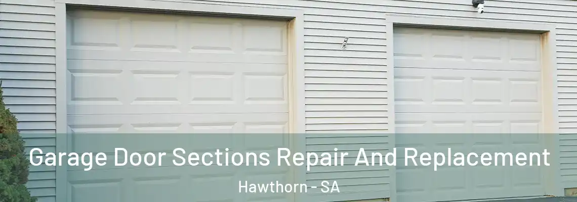  Garage Door Sections Repair And Replacement Hawthorn - SA