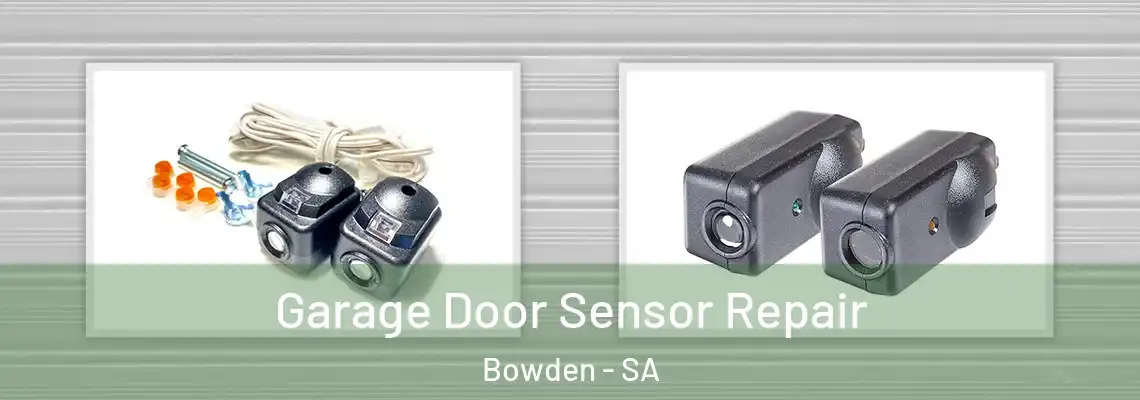  Garage Door Sensor Repair Bowden - SA