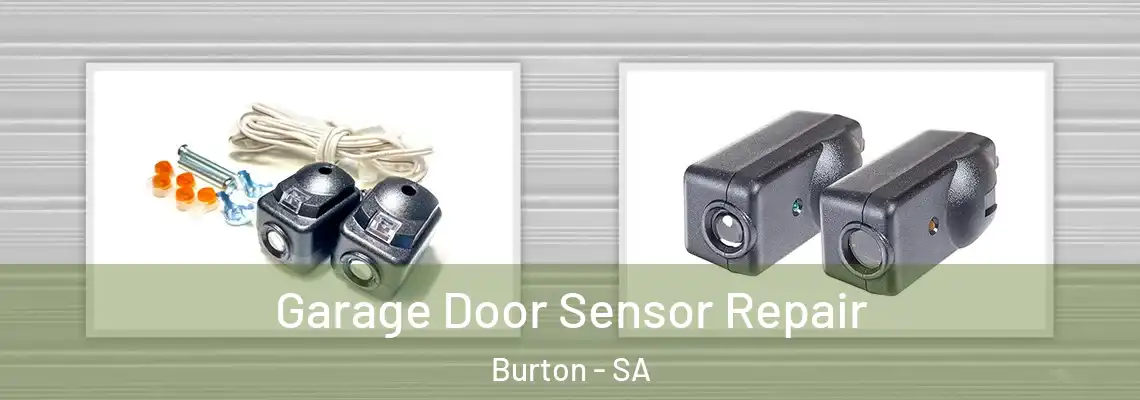  Garage Door Sensor Repair Burton - SA