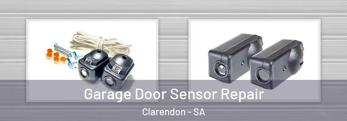 Garage Door Sensor Repair Clarendon - SA