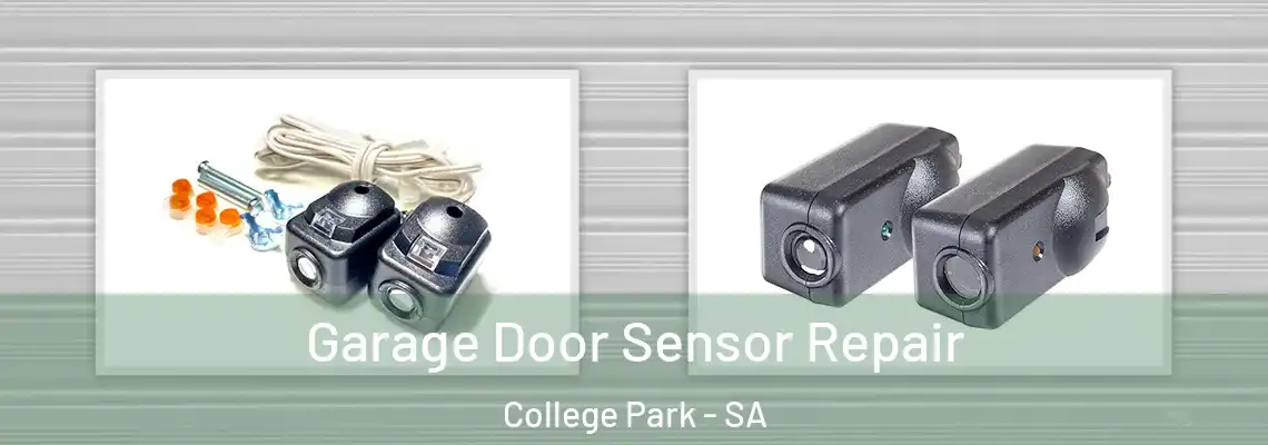  Garage Door Sensor Repair College Park - SA