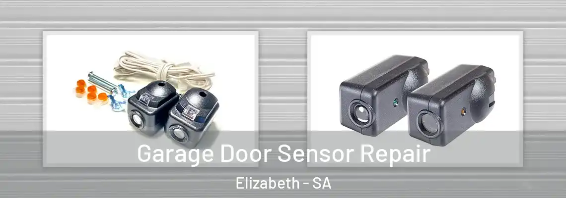 Garage Door Sensor Repair Elizabeth - SA