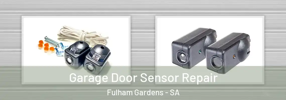  Garage Door Sensor Repair Fulham Gardens - SA