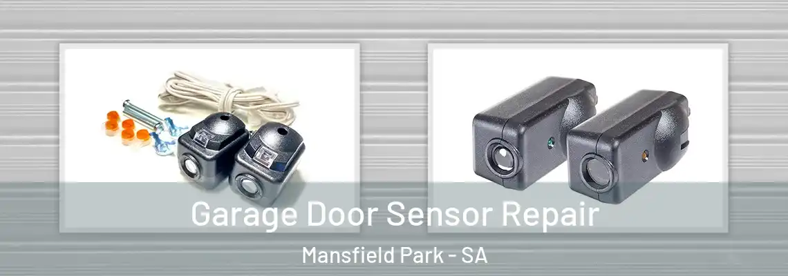 Garage Door Sensor Repair Mansfield Park - SA