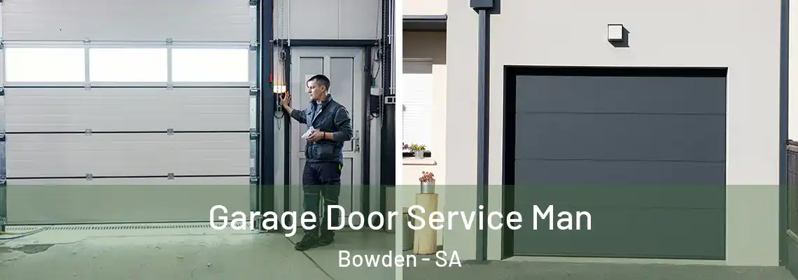  Garage Door Service Man Bowden - SA
