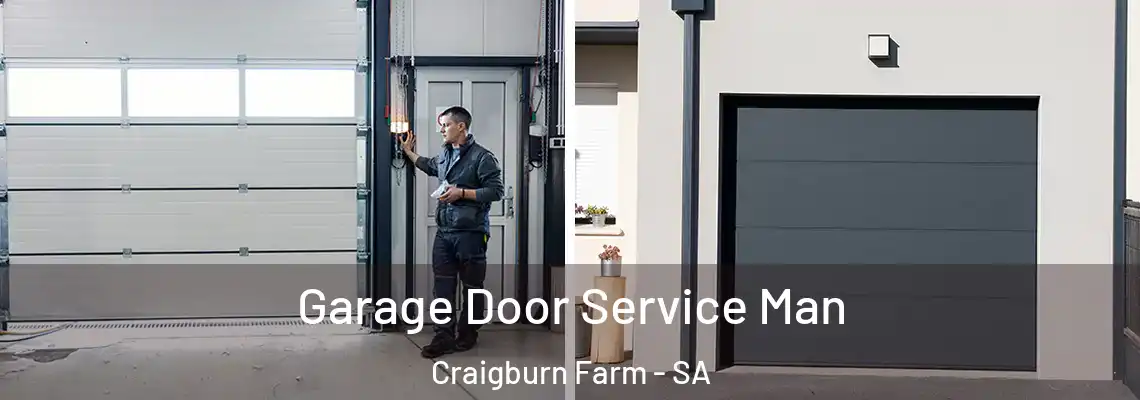  Garage Door Service Man Craigburn Farm - SA