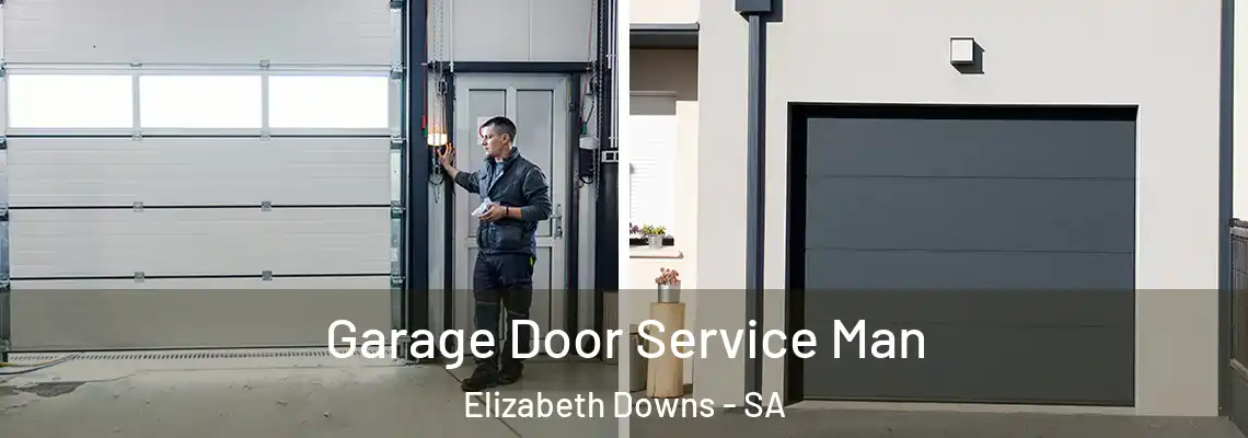 Garage Door Service Man Elizabeth Downs - SA