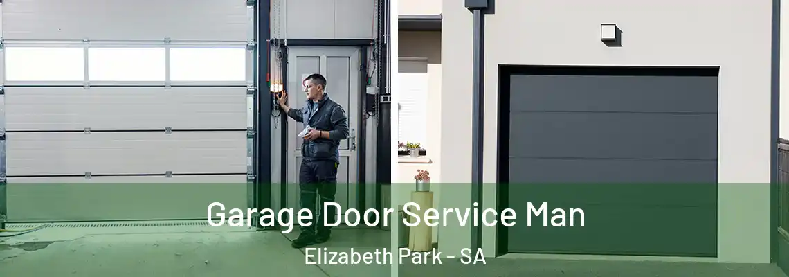 Garage Door Service Man Elizabeth Park - SA