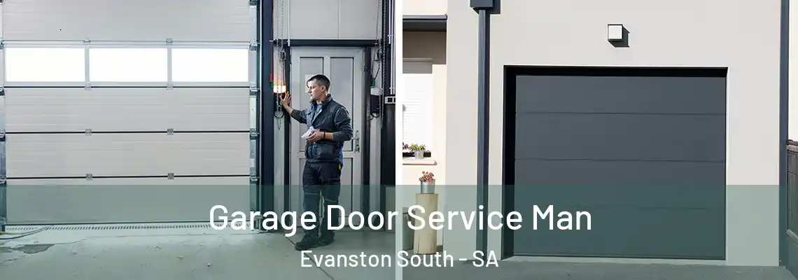  Garage Door Service Man Evanston South - SA