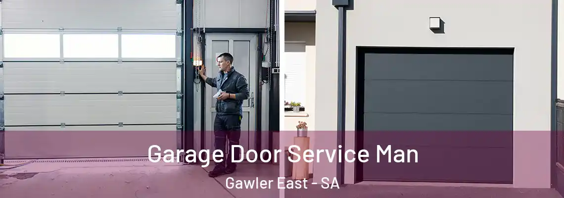 Garage Door Service Man Gawler East - SA