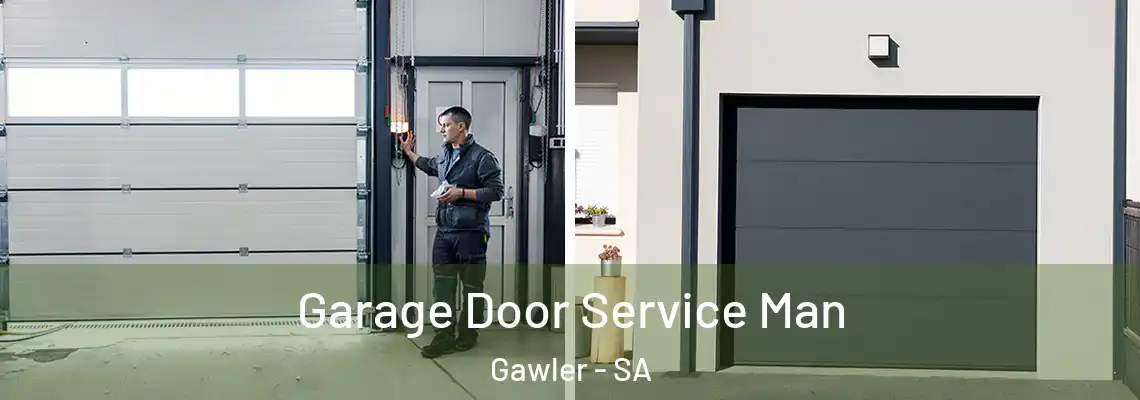 Garage Door Service Man Gawler - SA