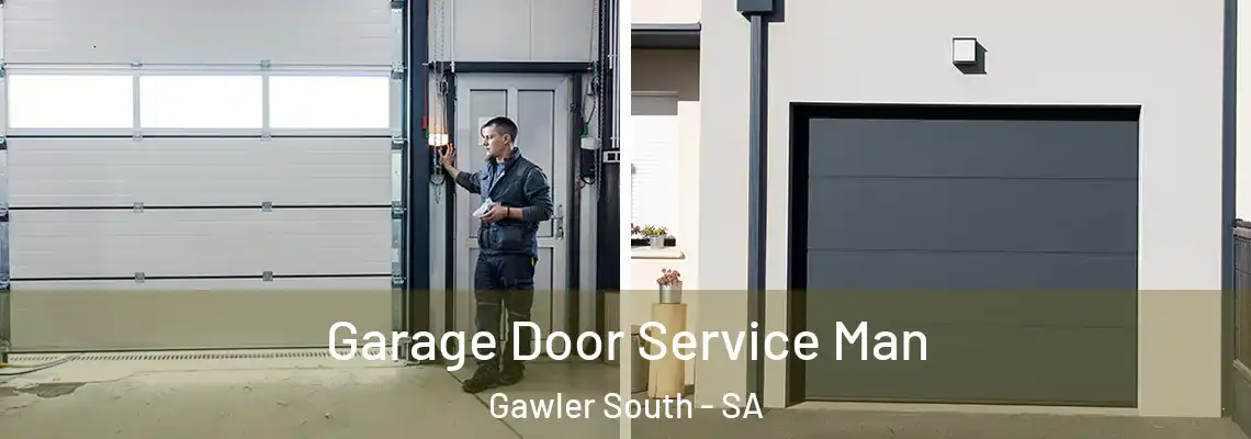 Garage Door Service Man Gawler South - SA