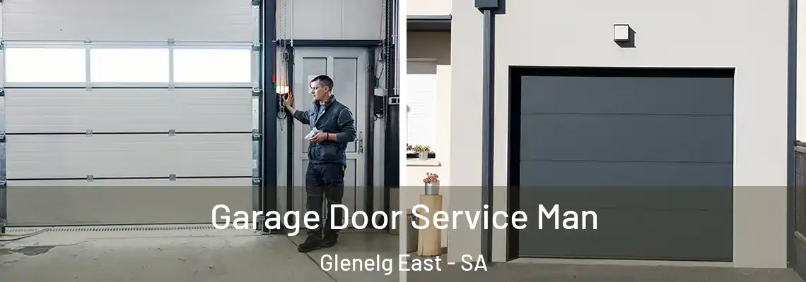 Garage Door Service Man Glenelg East - SA