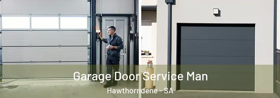 Garage Door Service Man Hawthorndene - SA