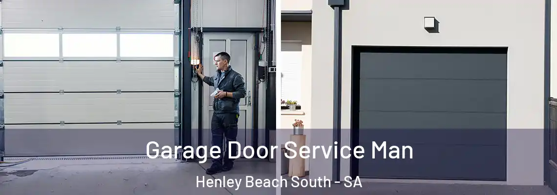  Garage Door Service Man Henley Beach South - SA