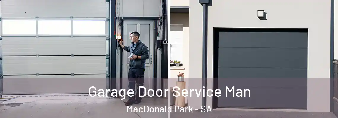 Garage Door Service Man MacDonald Park - SA